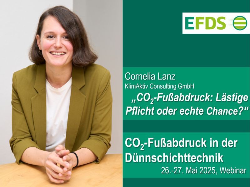 KlimAktiv - Aktuelles, Einladung zum EFDS-Webinar: CO₂-Fußabdruck in der Dünnschichttechnik